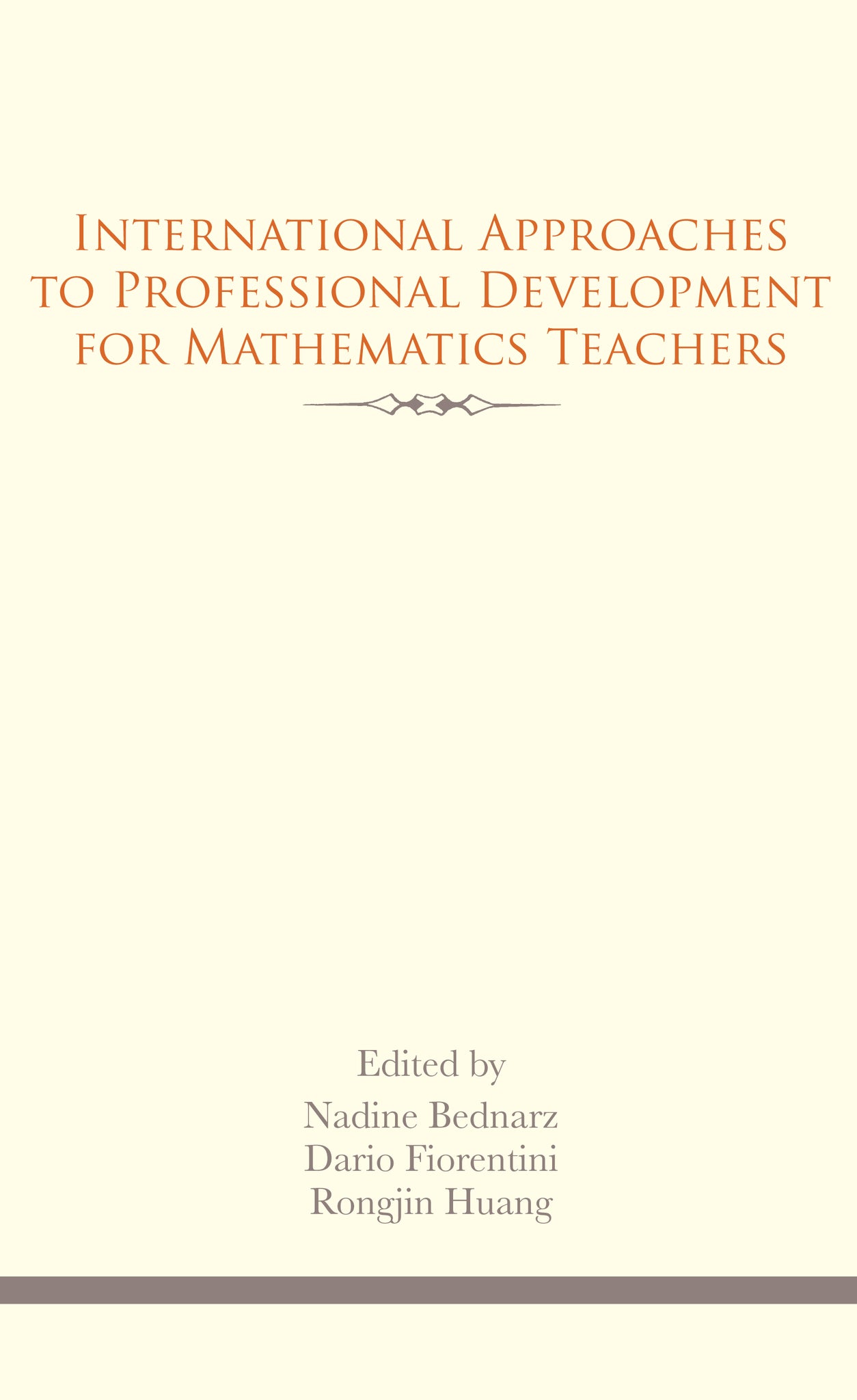 International Approaches to Professional Development for Mathematics Teachers