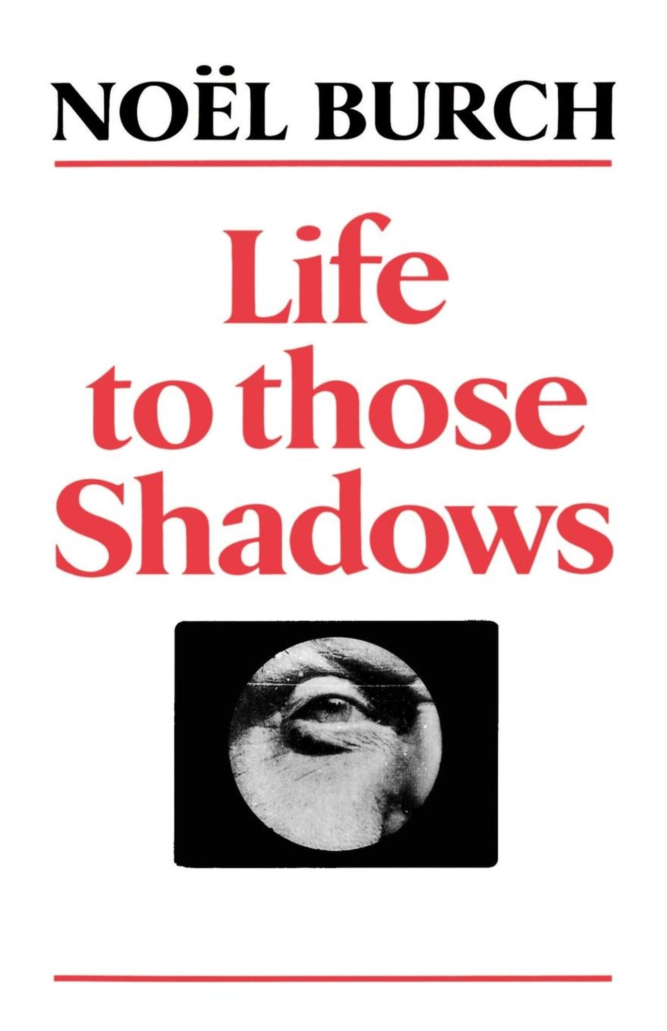 Cover image for Life to Those Shadows ISBN 9780520910522