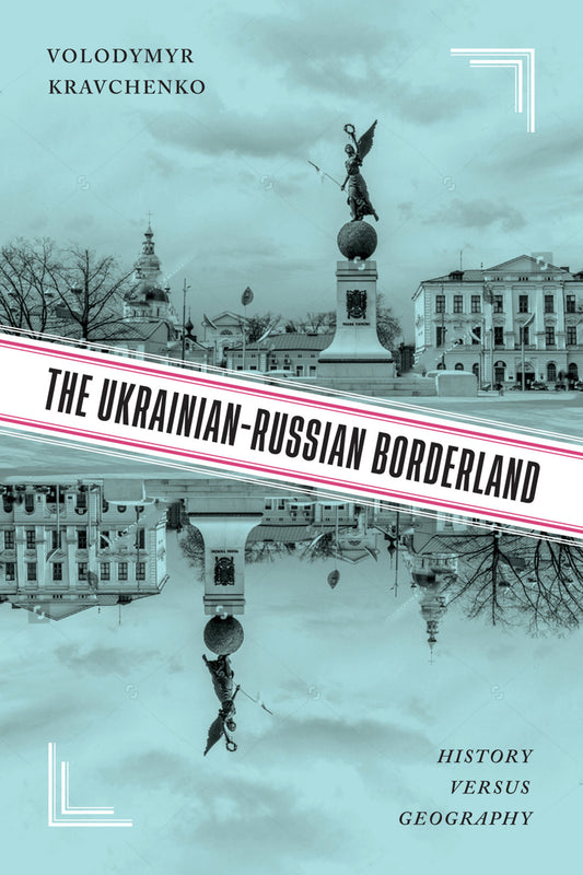 The Ukrainian-Russian Borderland