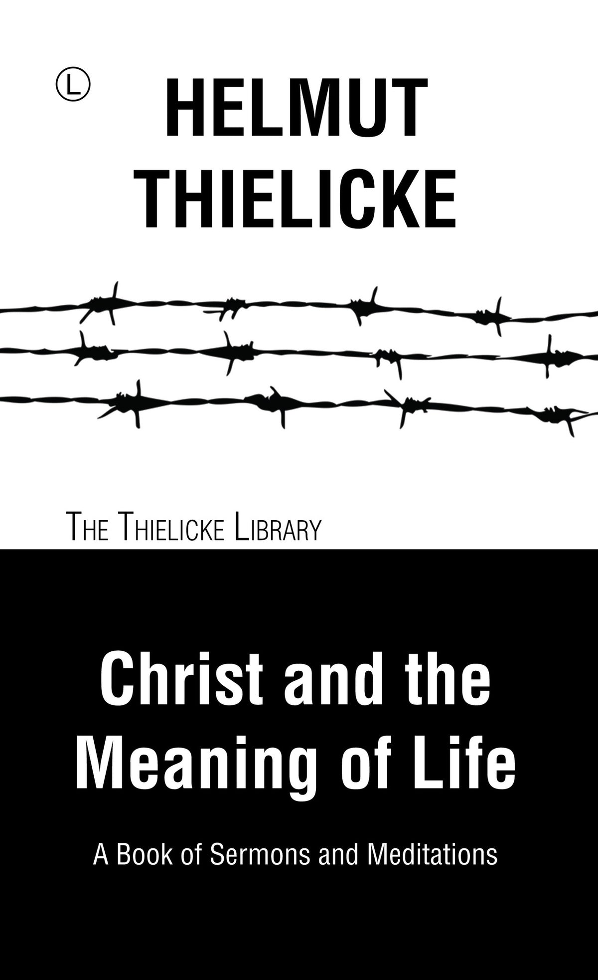 Cover image for Christ and the Meaning of Life ISBN 9780718894535