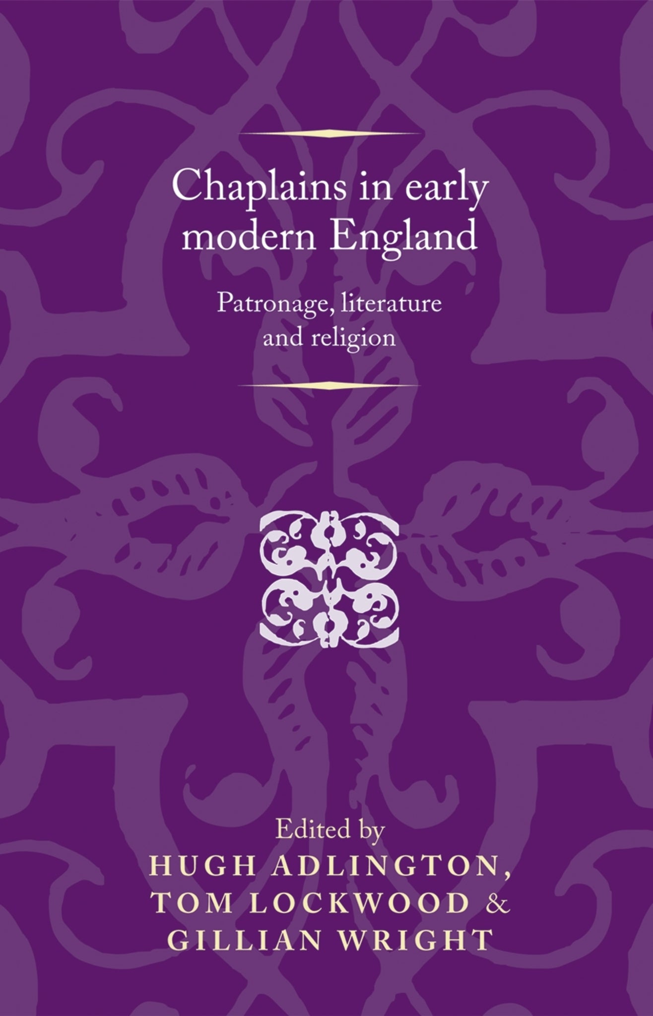 Cover image for Chaplains in early modern England ISBN 9780719088346