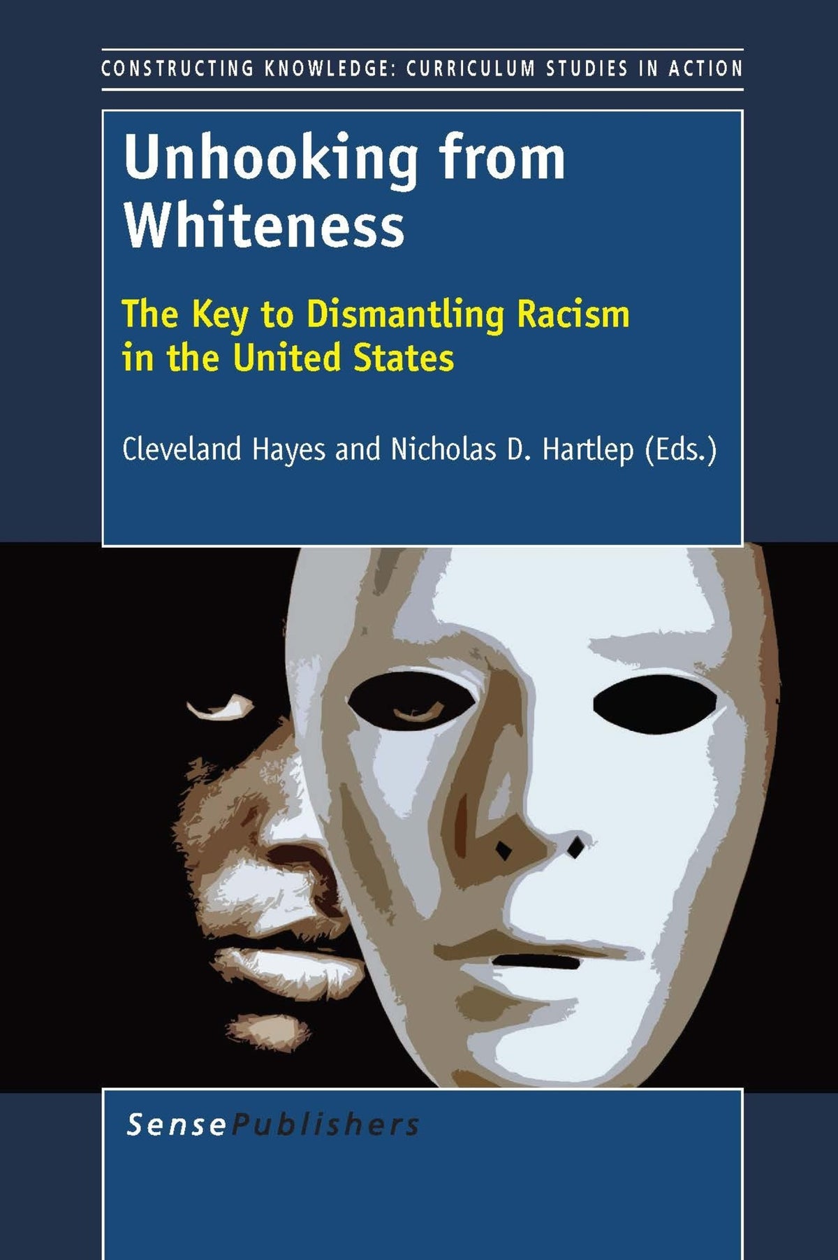 Cover image for Unhooking from Whiteness ISBN 9789463005265