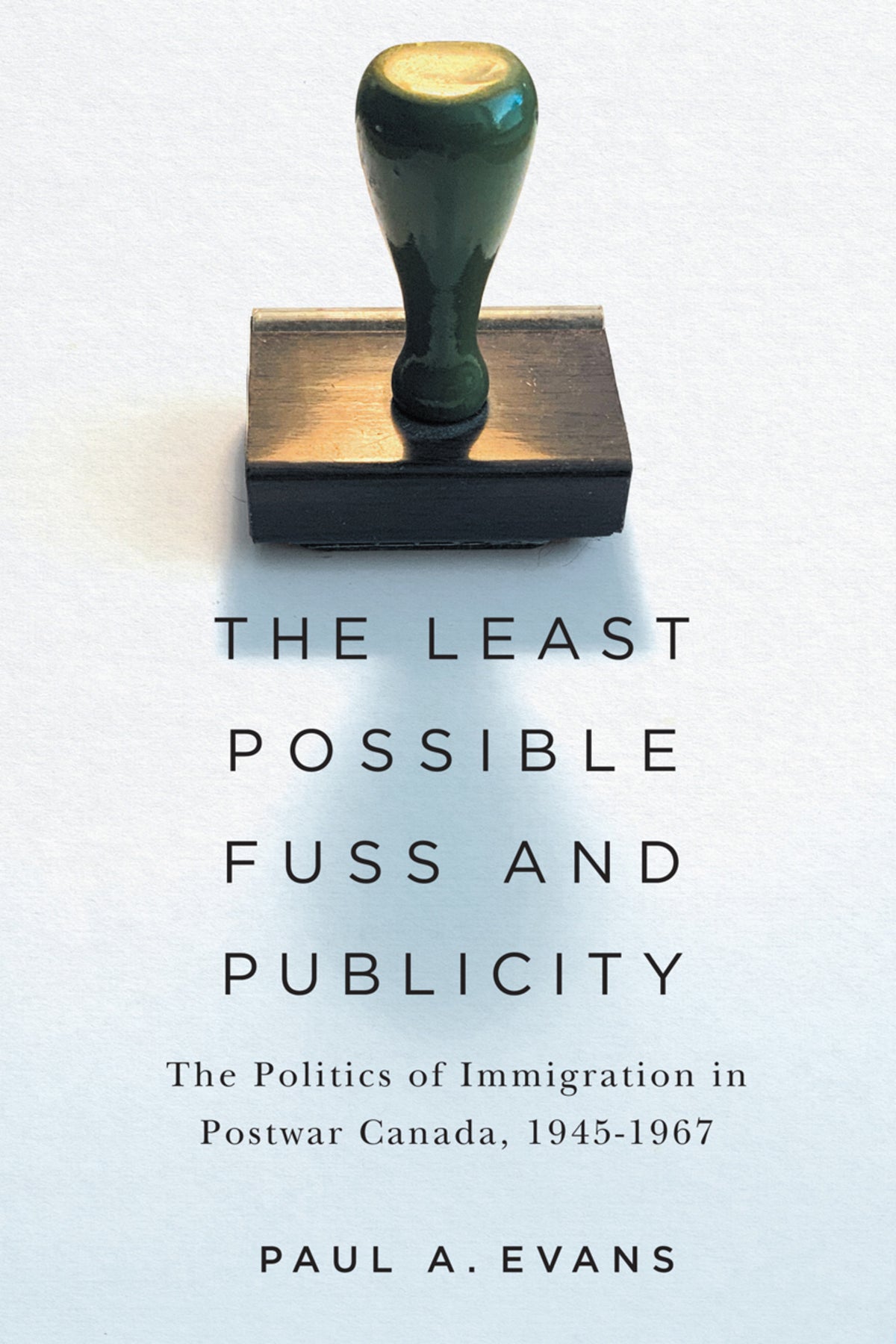 Cover image for The Least Possible Fuss and Publicity ISBN 9780228007296