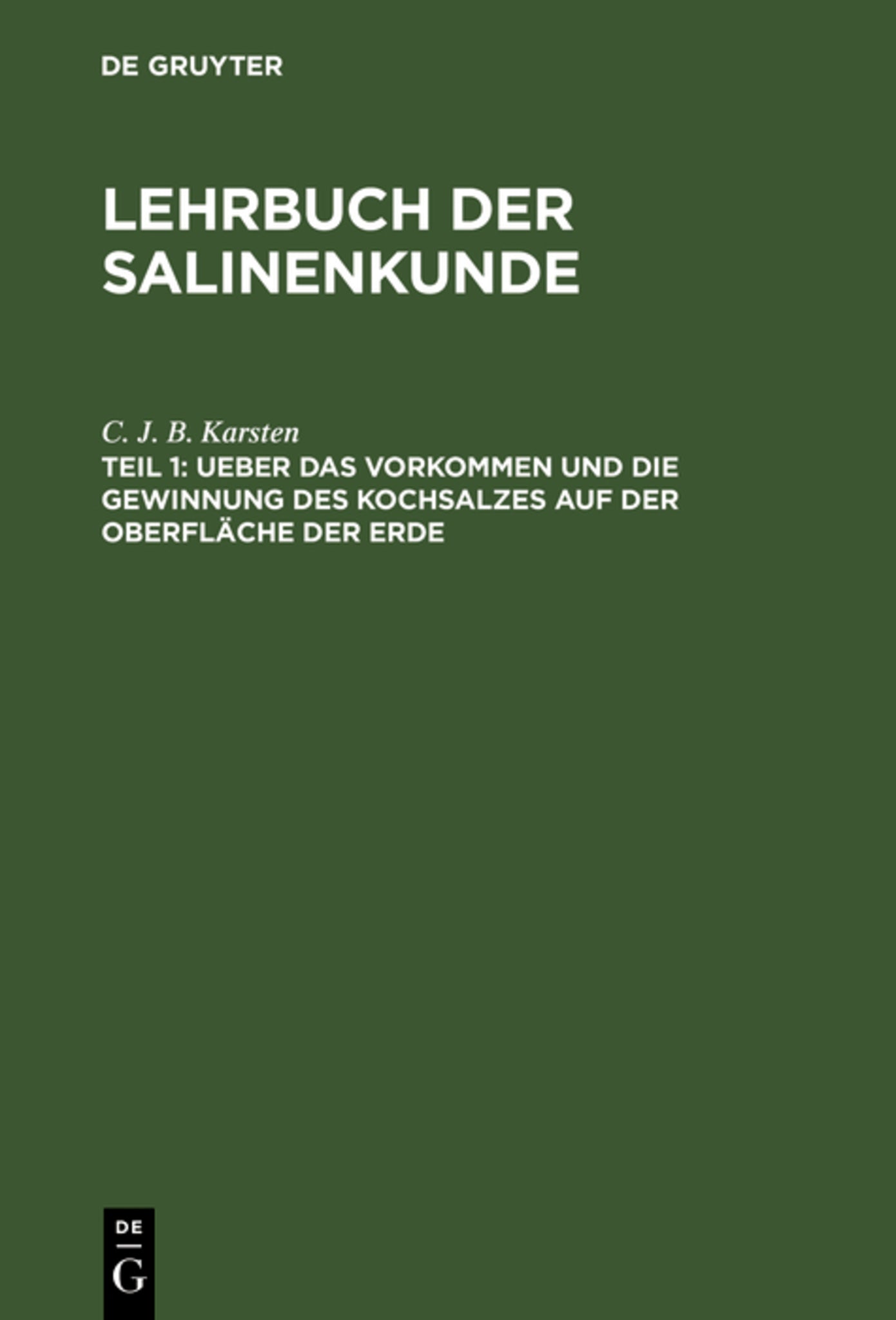 Ueber das Vorkommen und die Gewinnung des Kochsalzes auf der Oberfläche der Erde