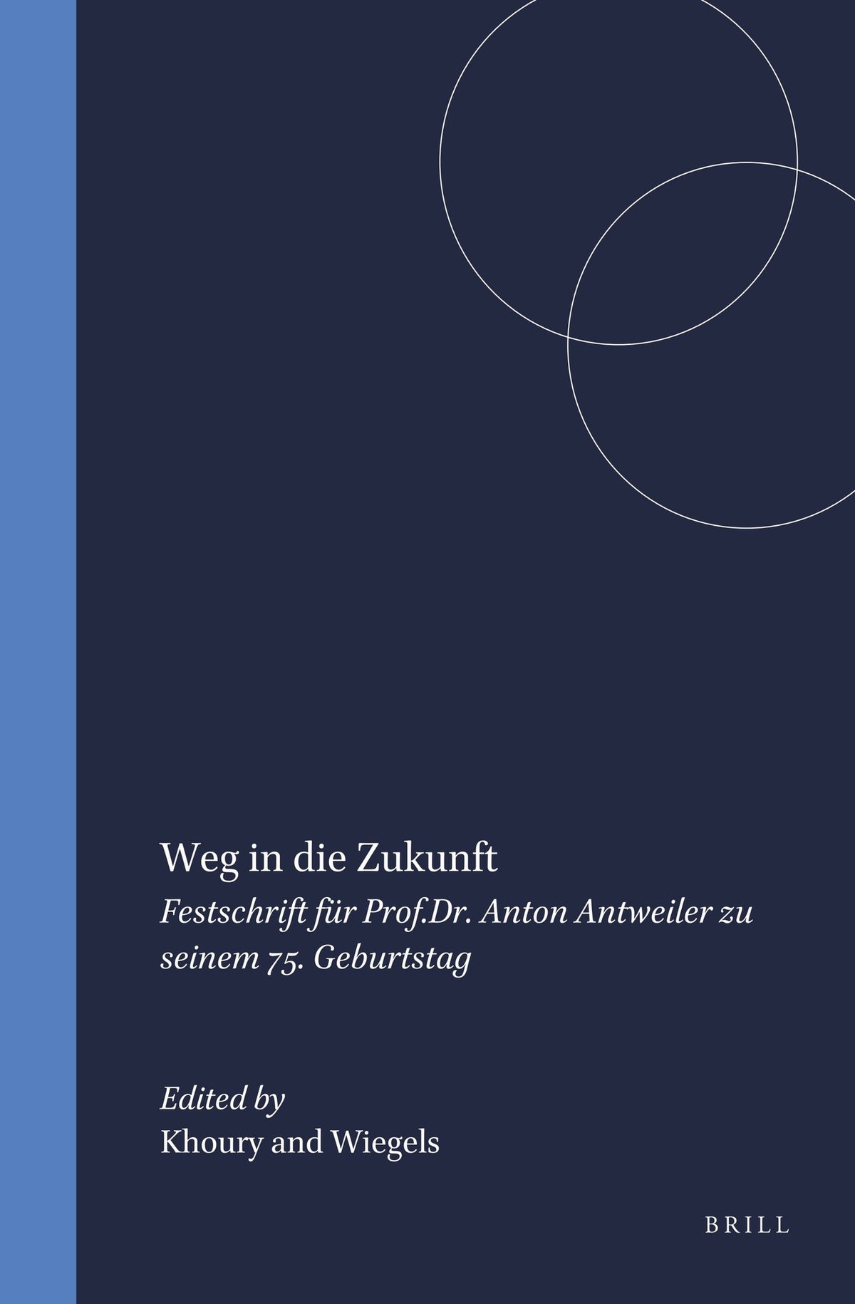 Weg in die Zukunft