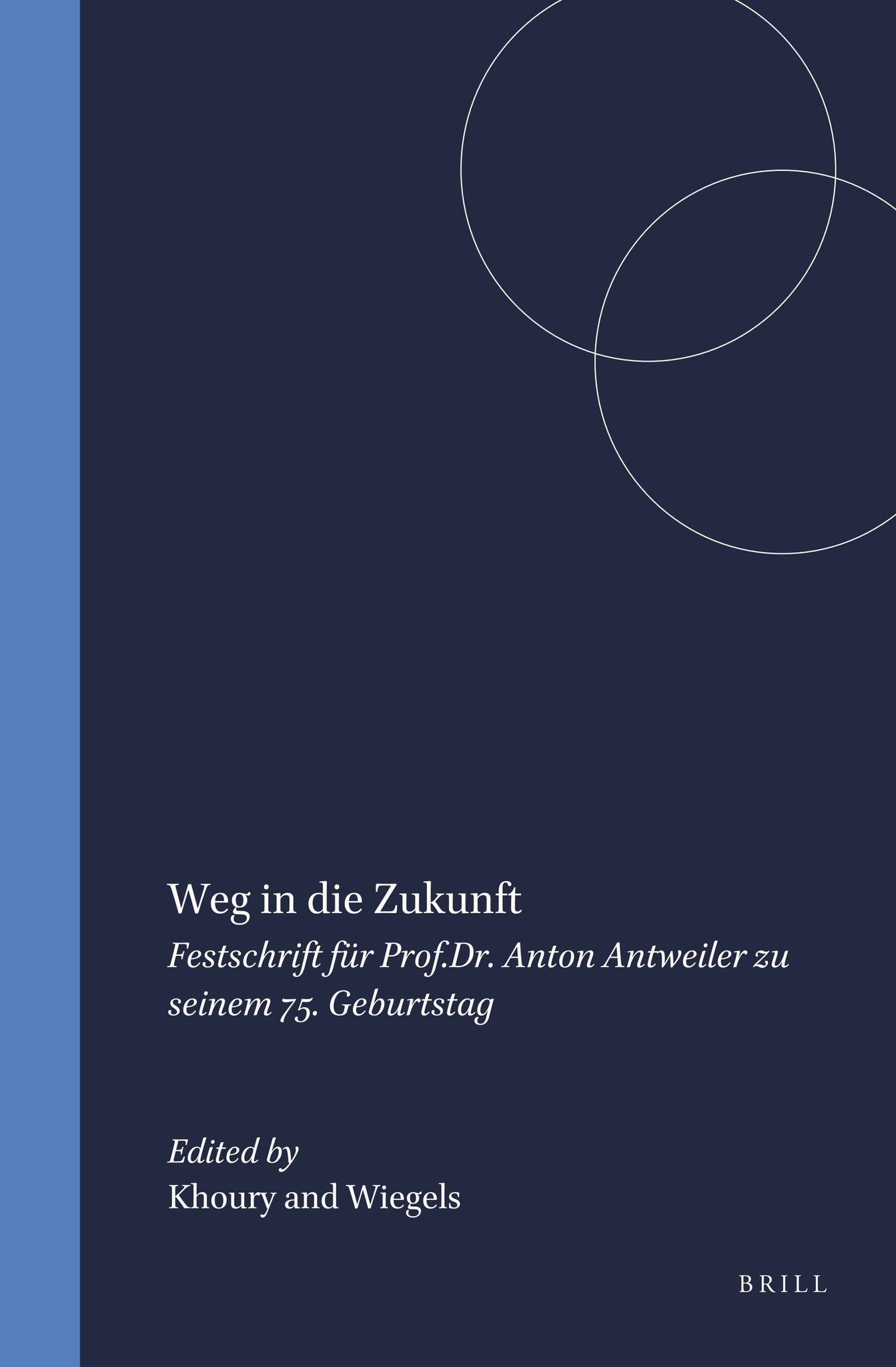 Weg in die Zukunft