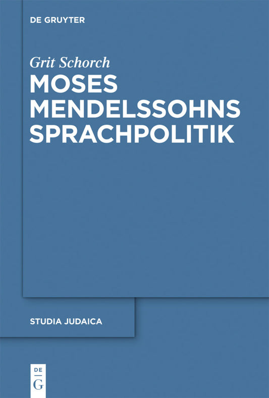 Moses Mendelssohns Sprachpolitik