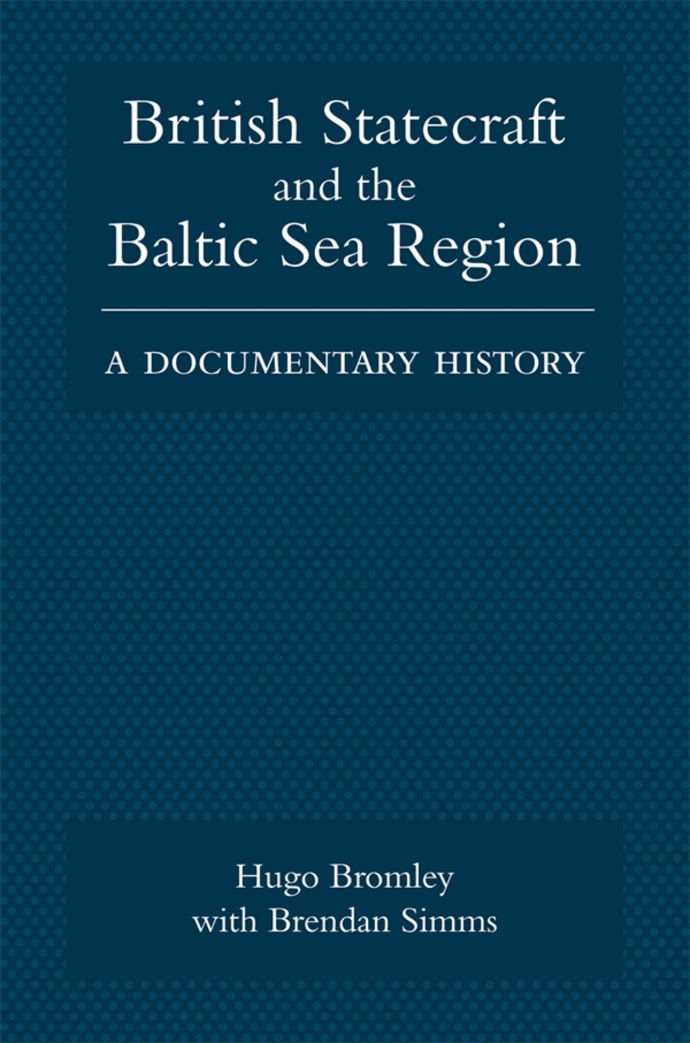 British Statecraft and the Baltic Sea Region