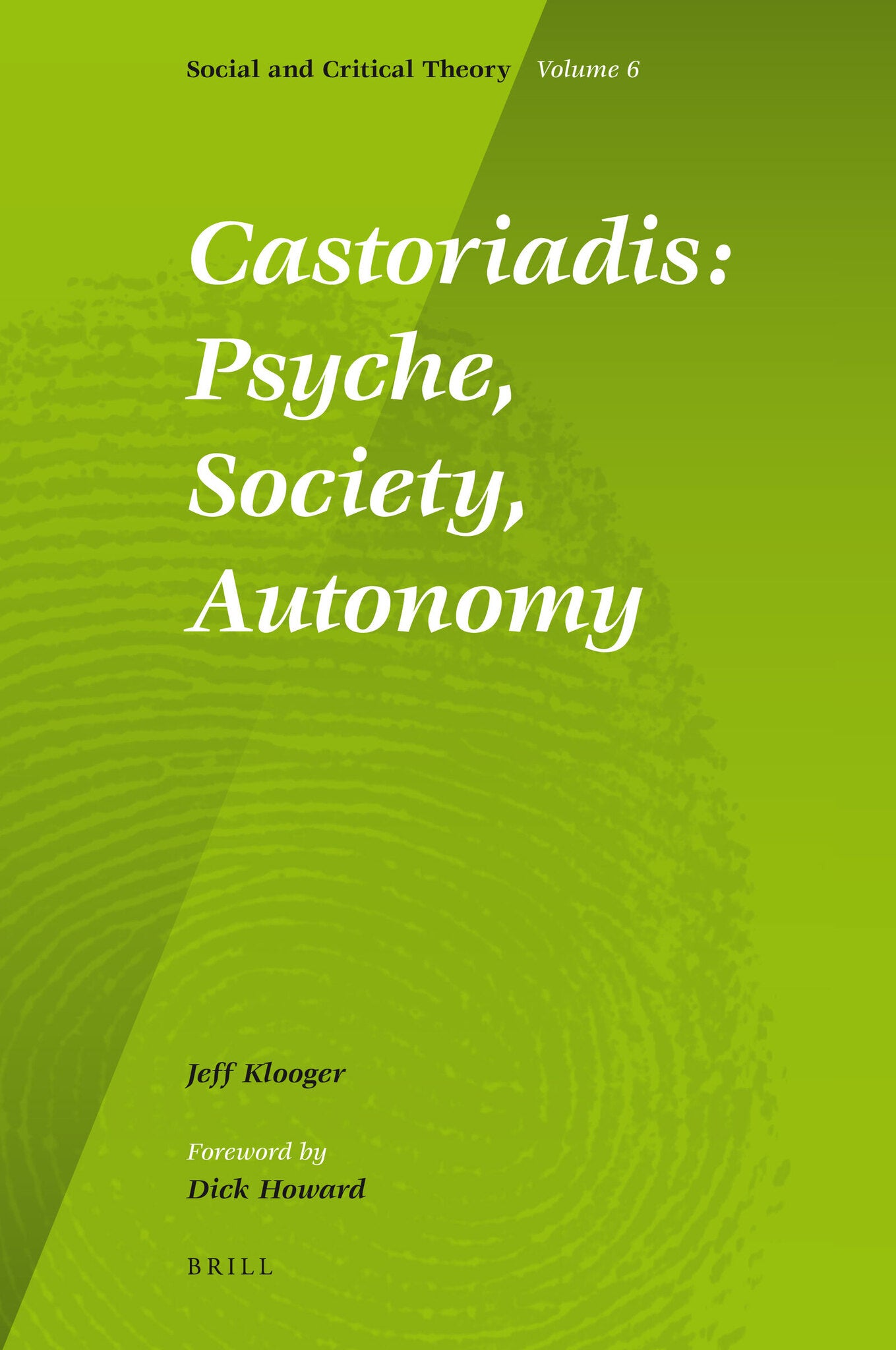 Castoriadis: Psyche, Society, Autonomy