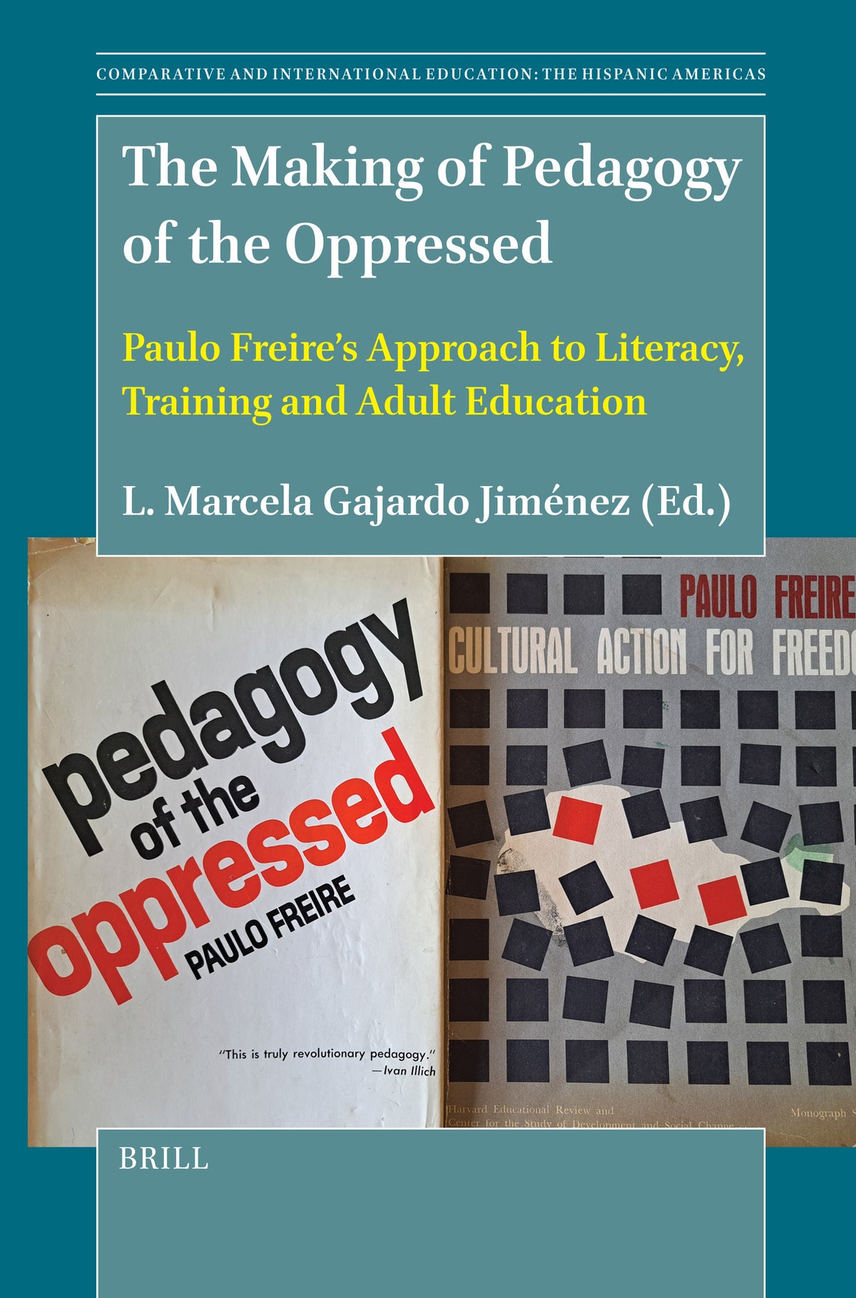 The Making of Pedagogy of the Oppressed