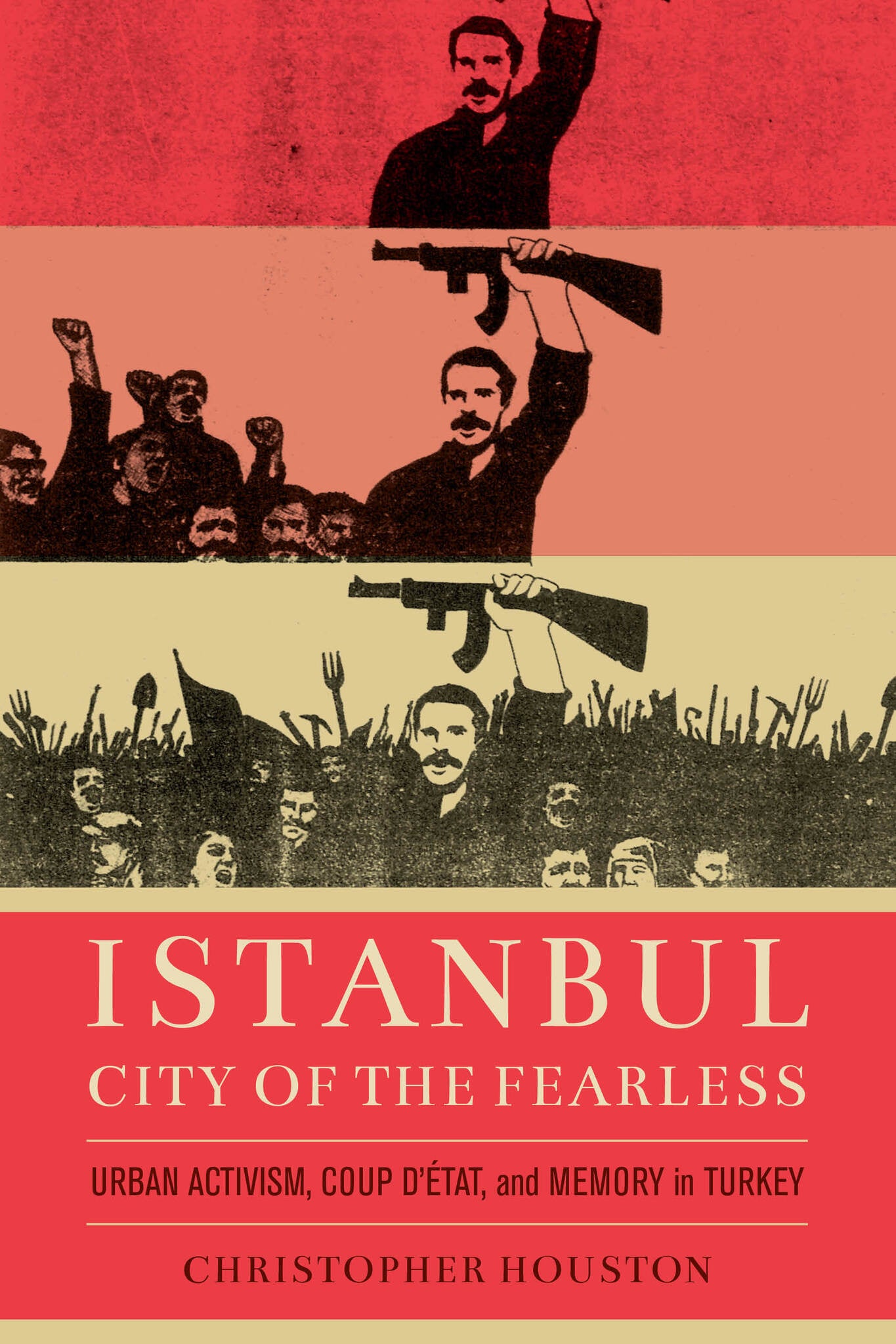Cover image for Istanbul, City of the Fearless ISBN 9780520974678
