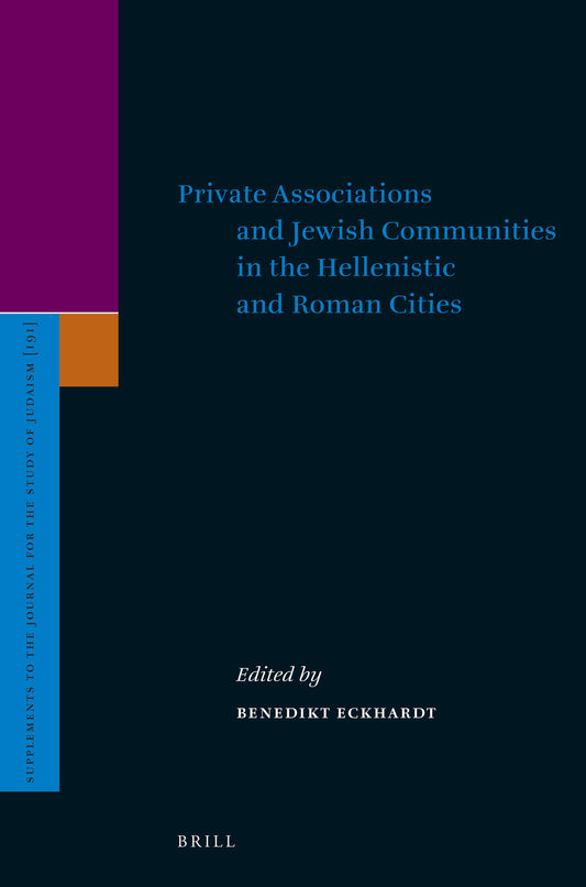 Private Associations and Jewish Communities in the Hellenistic and Roman Cities