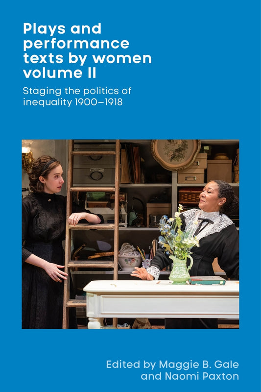 Plays and performance texts by women volume II