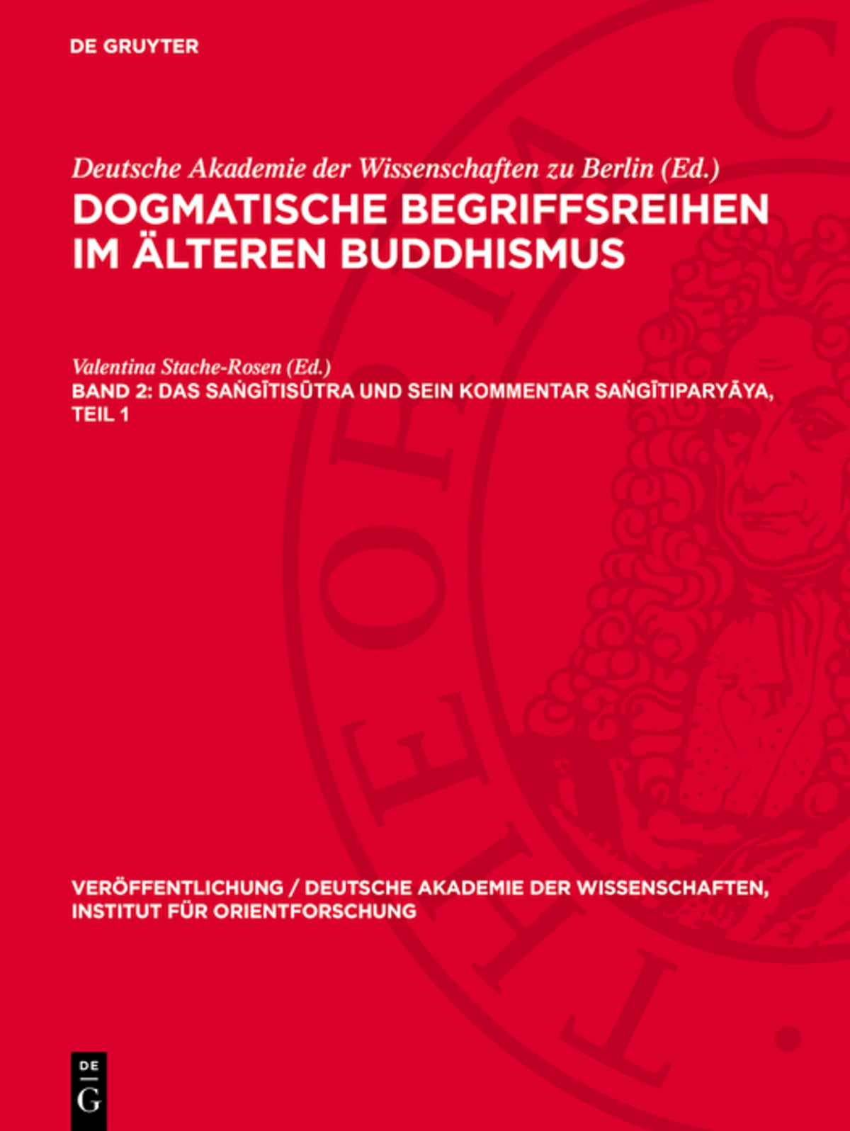 Das Saṅgītisūtra und sein Kommentar Saṅgītiparyāya, Teil 1