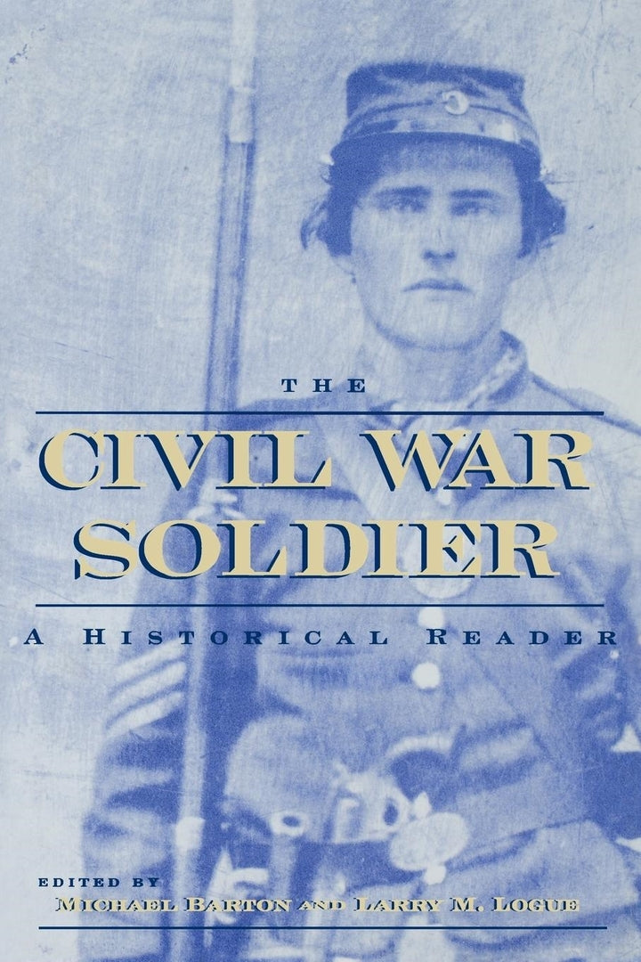 Cover image for The Civil War Soldier ISBN 9780814798805