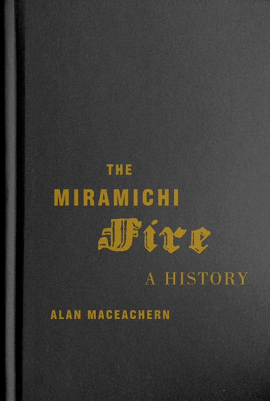 The Miramichi Fire