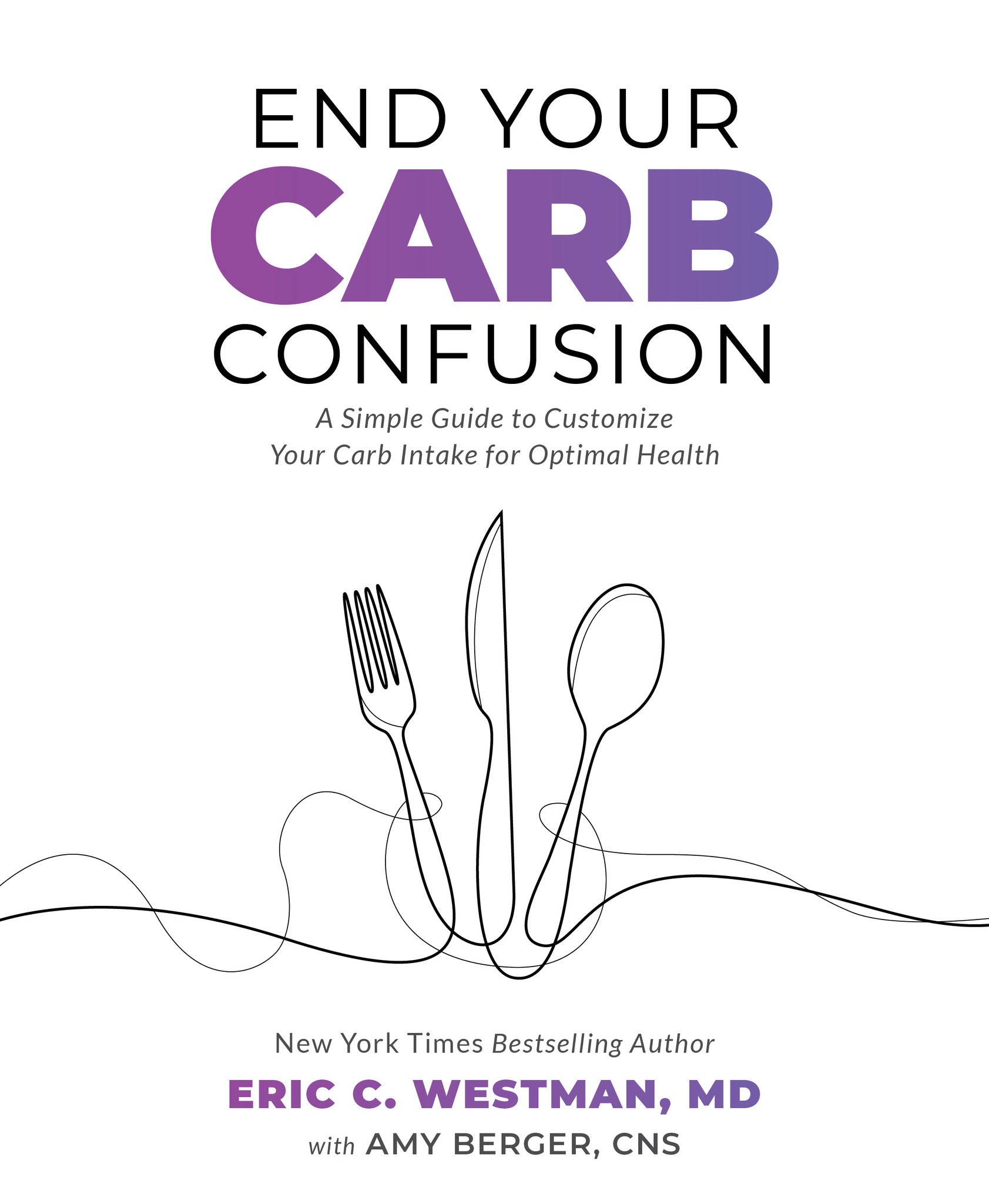 Cover image for End Your Carb Confusion ISBN 9781628604290