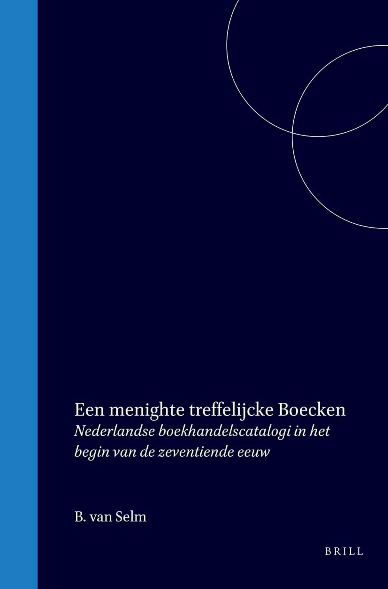 Een menighte treffelijcke Boecken