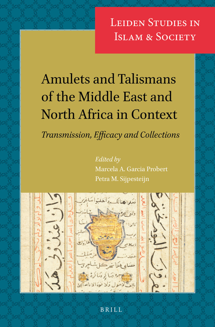 Cover image for Amulets and Talismans of the Middle East and North Africa in Context ISBN 9789004471474