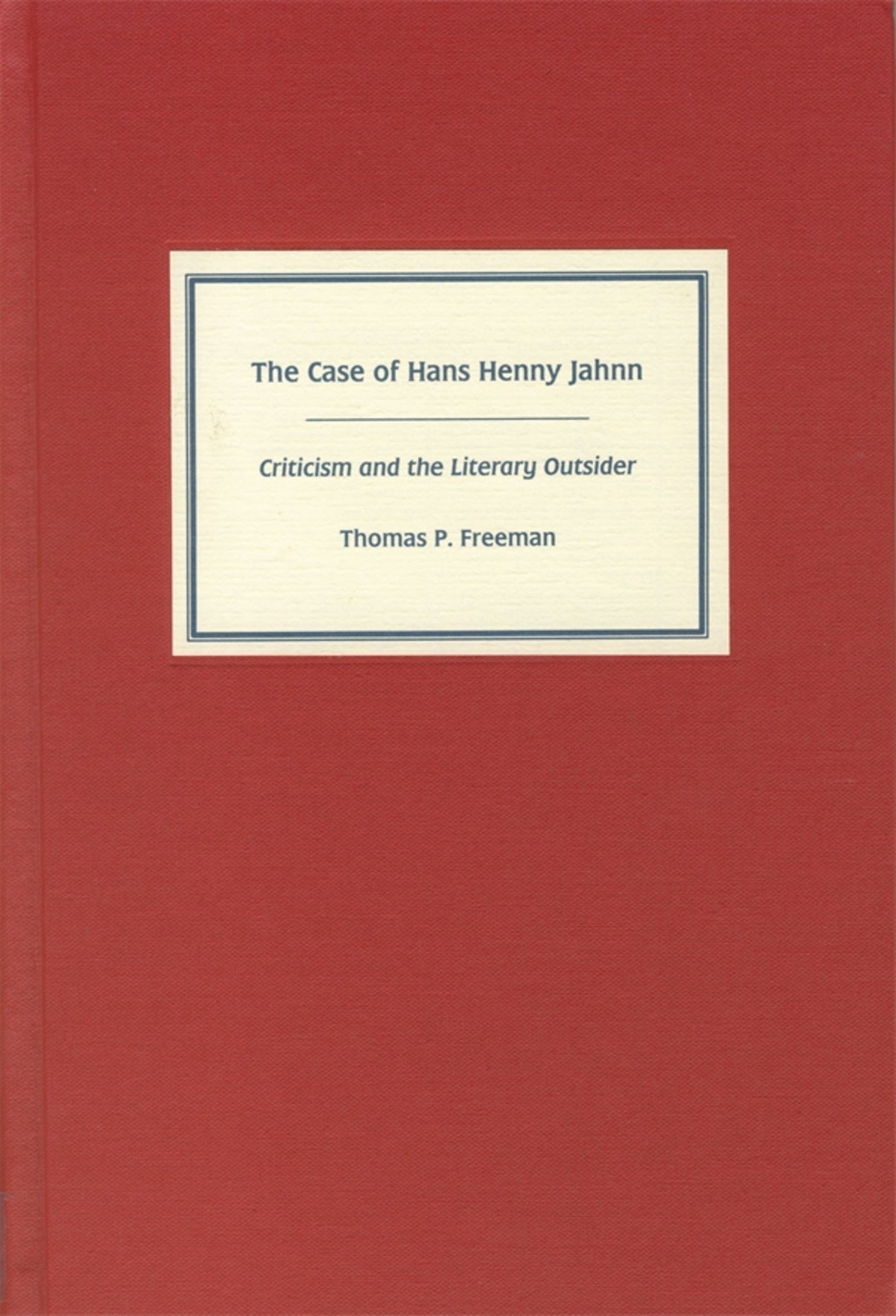The Case of Hans Henny Jahnn