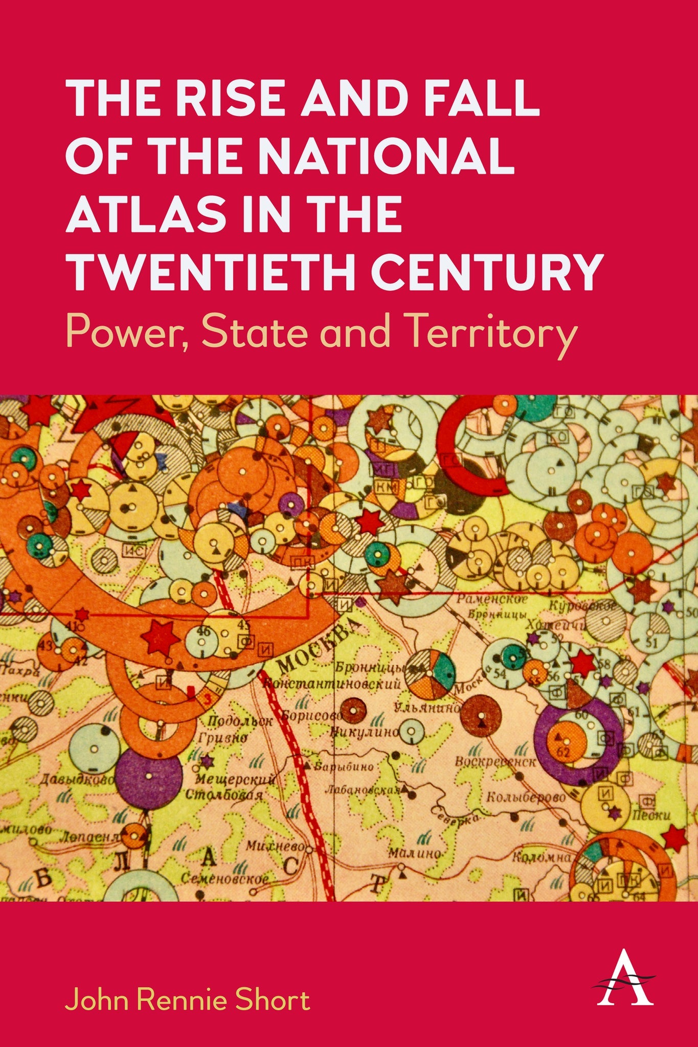 Cover image for The Rise and Fall of the National Atlas in the Twentieth Century ISBN 9781839992476