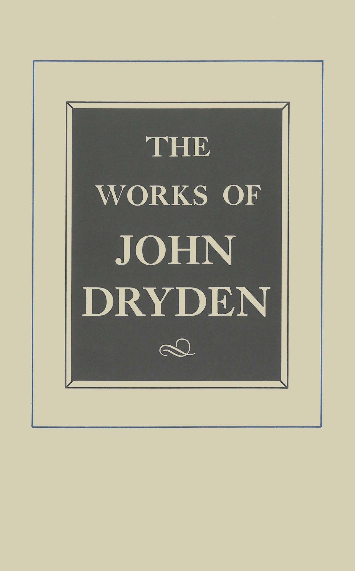Cover image for The Works of John Dryden, Volume XII ISBN 9780520082472