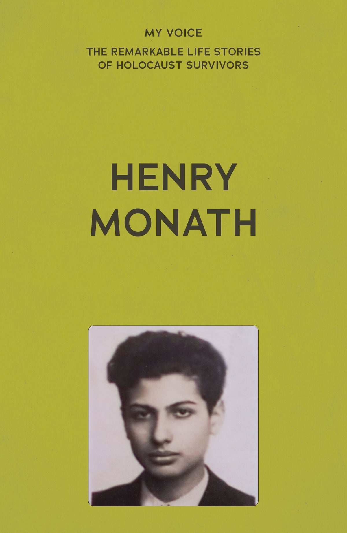 Cover image for My Voice: Henry Monath ISBN 9781526186492