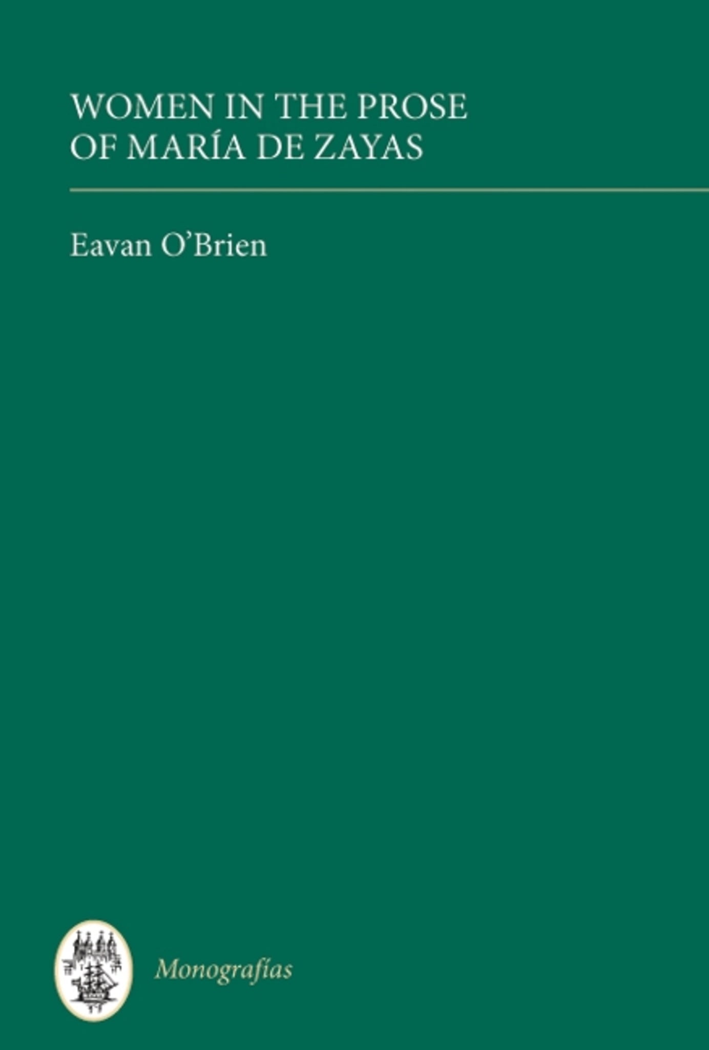 Cover image for Women in the Prose of María de Zayas ISBN 9781855662223