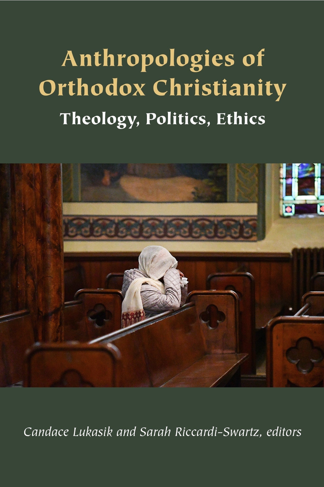 Cover image for Anthropologies of Orthodox Christianity ISBN 9781531511975