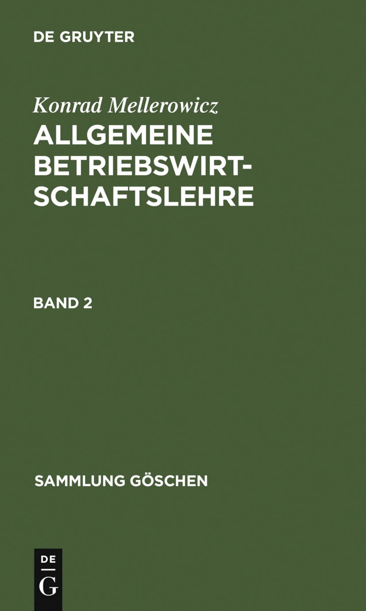 Cover image for Konrad Mellerowicz: Allgemeine Betriebswirtschaftslehre. Band 2 ISBN 9783111230221