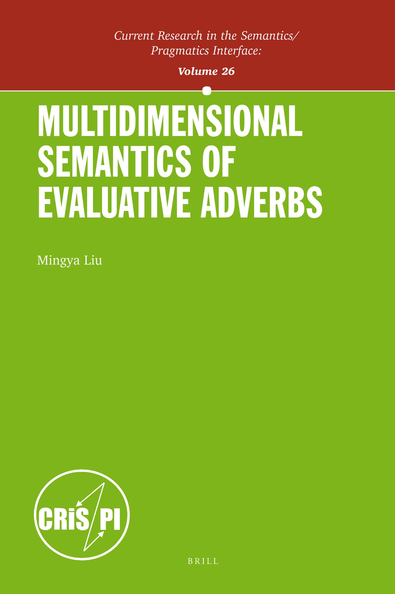 Cover image for Multidimensional Semantics of Evaluative Adverbs ISBN 9781781902714