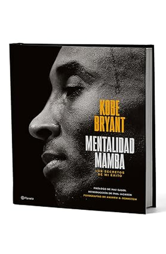 Mentalidad mamba: Los secretos de mi éxito. Edición Tapa Dura / The Mamba Mentality