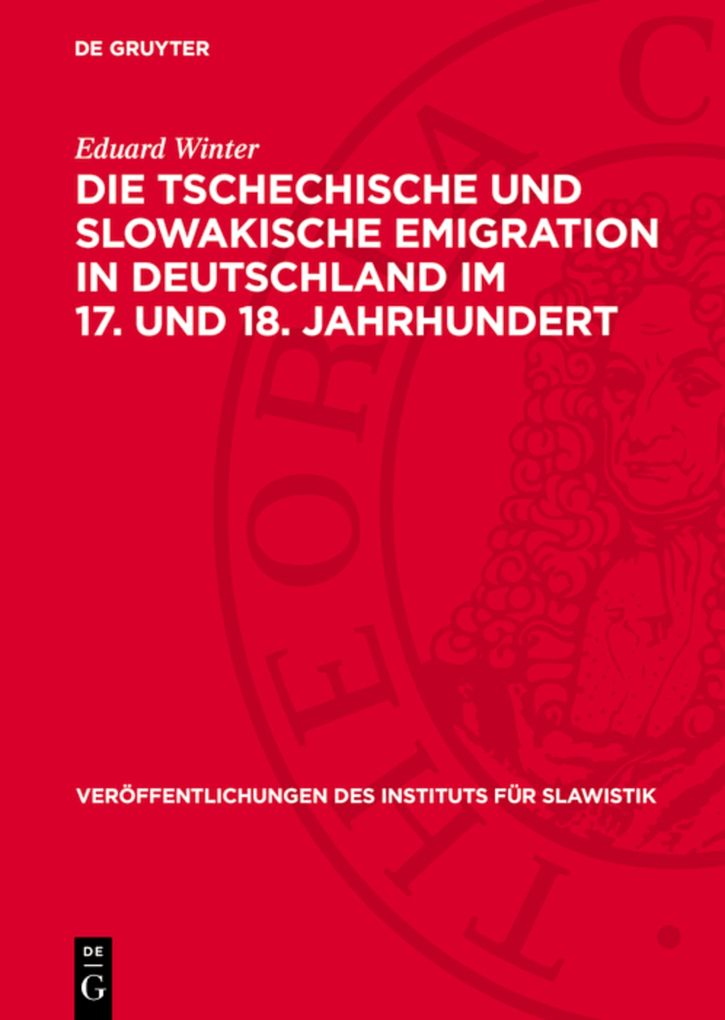 Die tschechische und slowakische Emigration in Deutschland im 17. und 18. Jahrhundert
