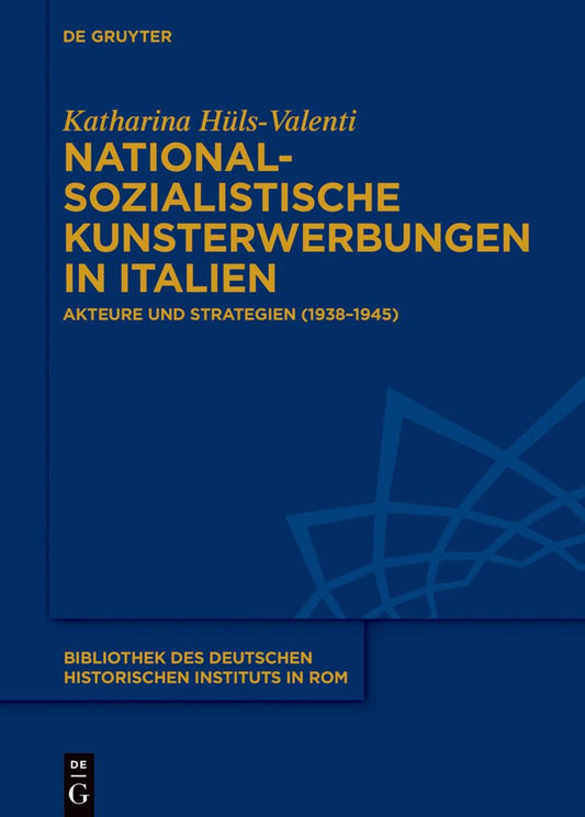 Nationalsozialistische Kunsterwerbungen in Italien
