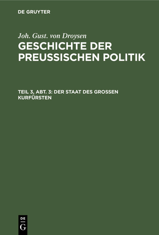 Der Staat des großen Kurfürsten