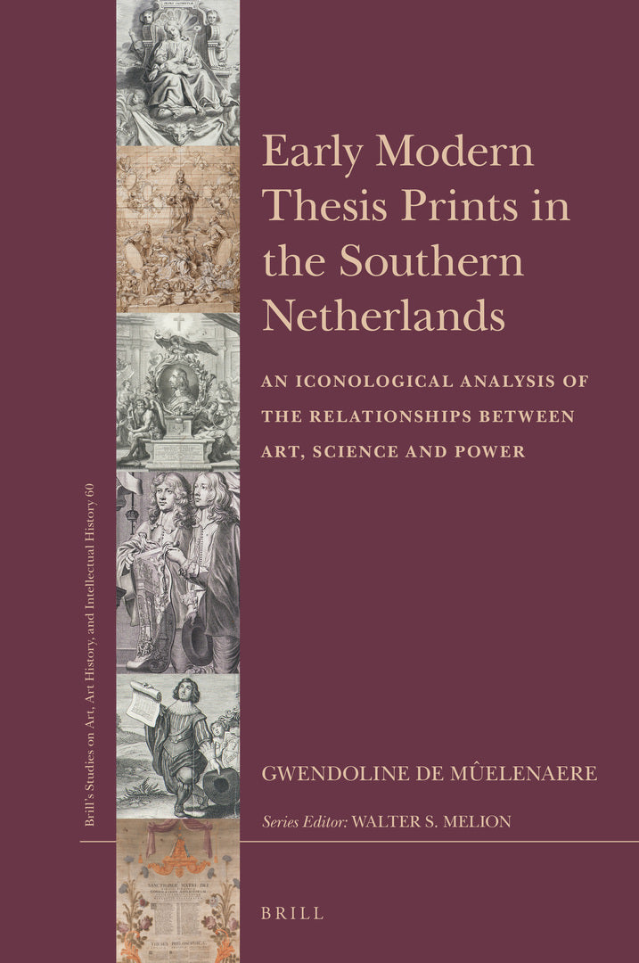 Cover image for Early Modern Thesis Prints in the Southern Netherlands ISBN 9789004444539