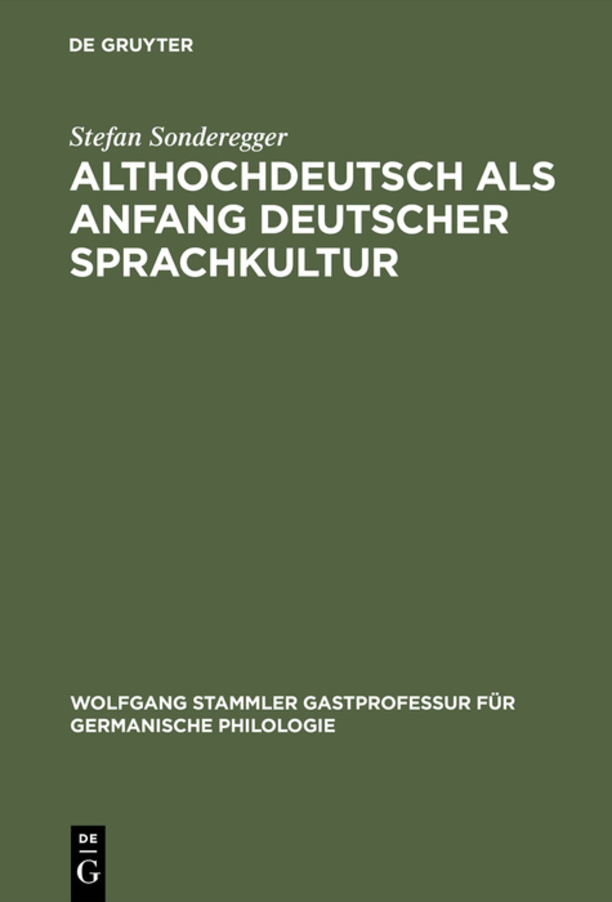 Cover image for Althochdeutsch als Anfang deutscher Sprachkultur ISBN 9783110180763