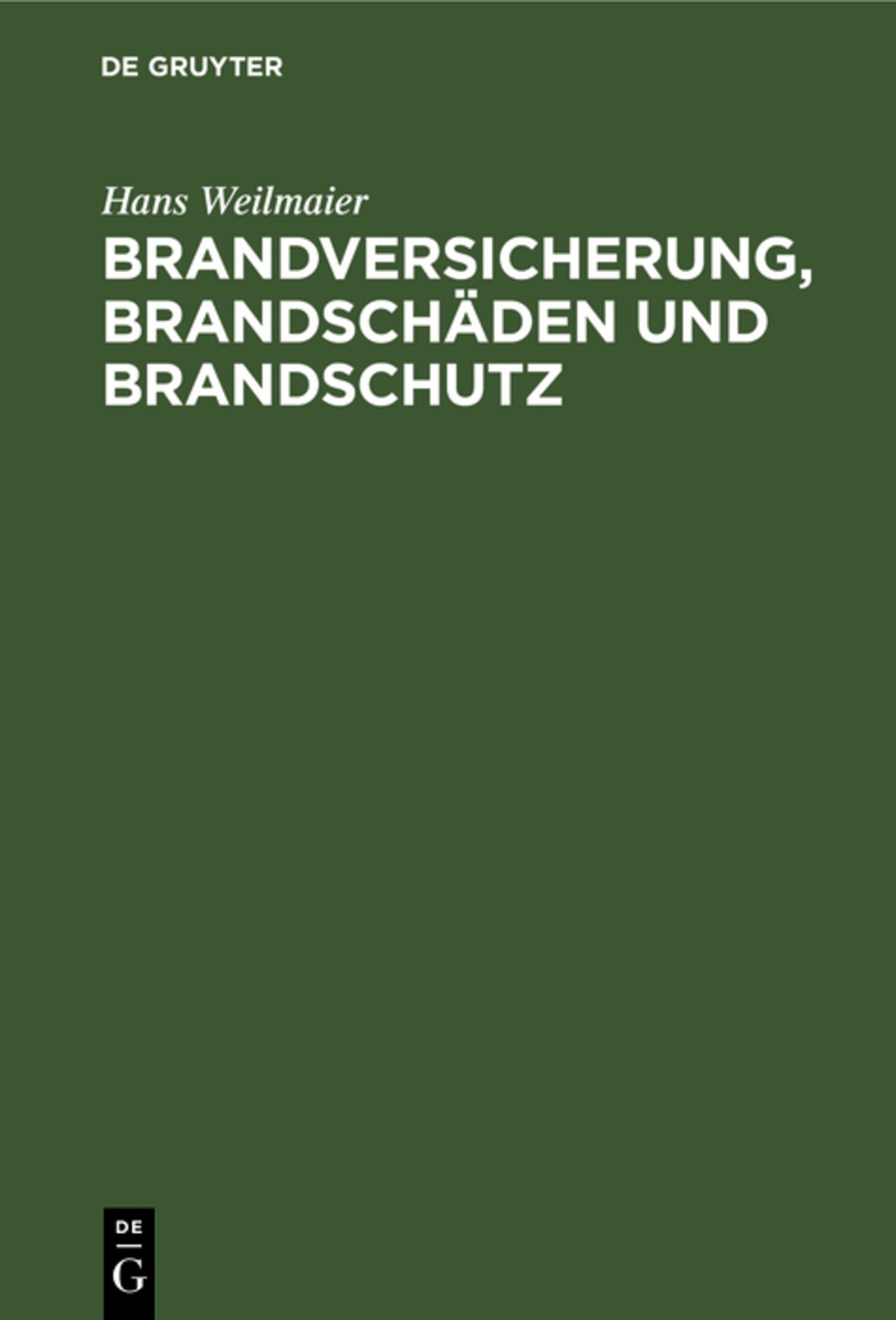 Brandversicherung, Brandschäden und Brandschutz