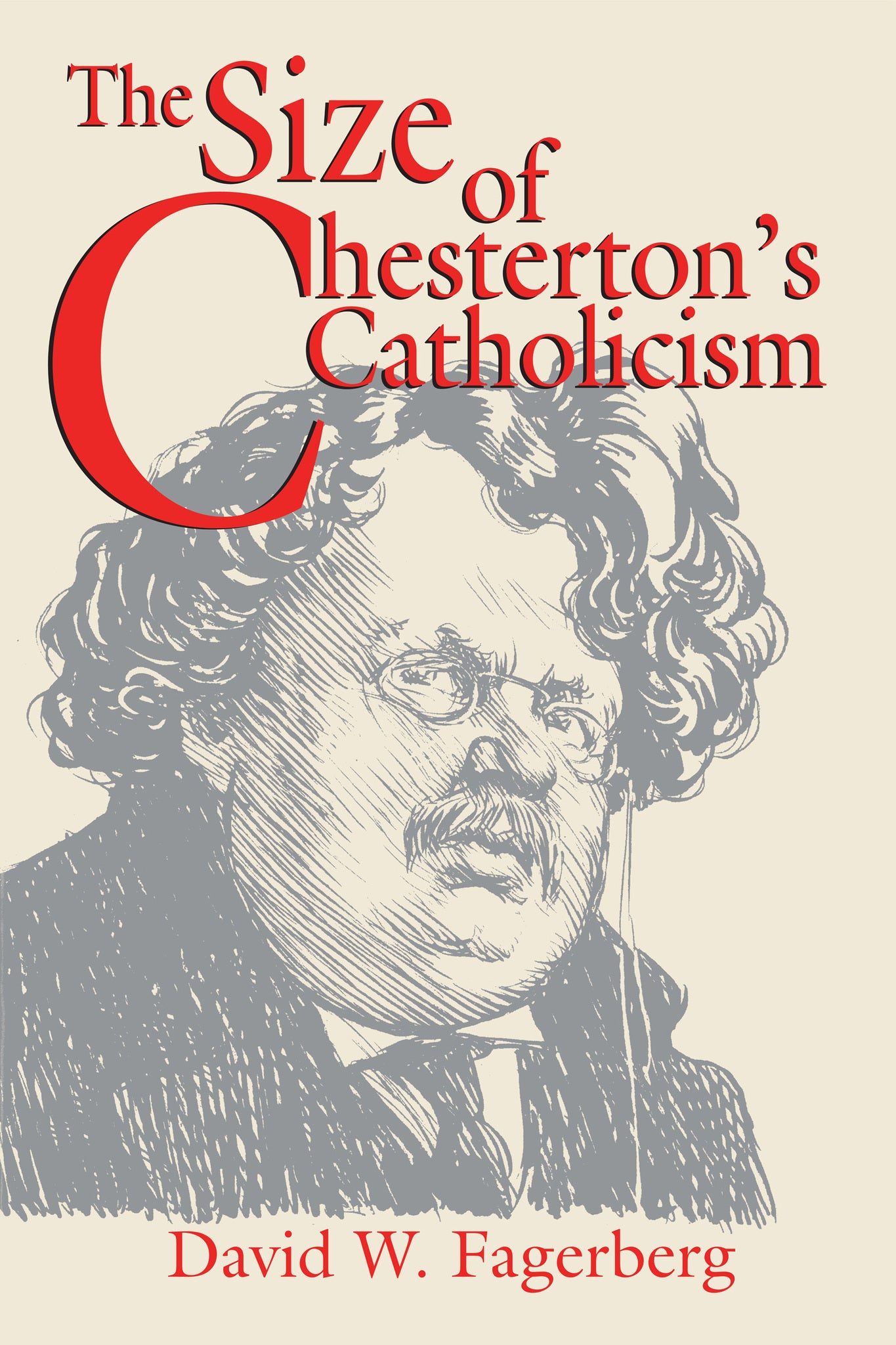 Cover image for The Size of Chesterton’s Catholicism ISBN 9780268017644