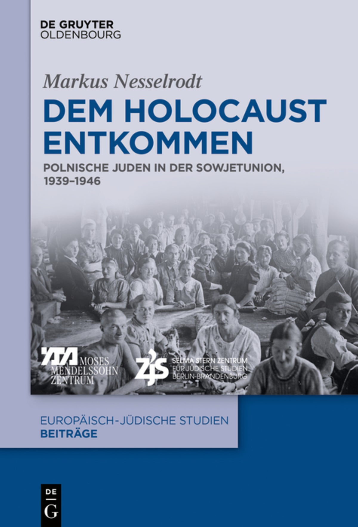 Cover image for Dem Holocaust entkommen ISBN 9783110591569