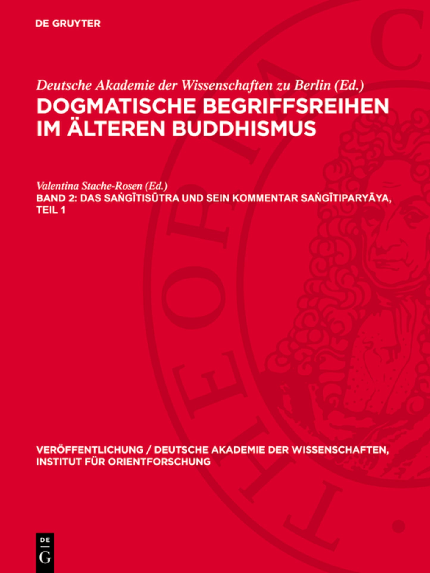 Das Saṅgītisūtra und sein Kommentar Saṅgītiparyāya, Teil 1