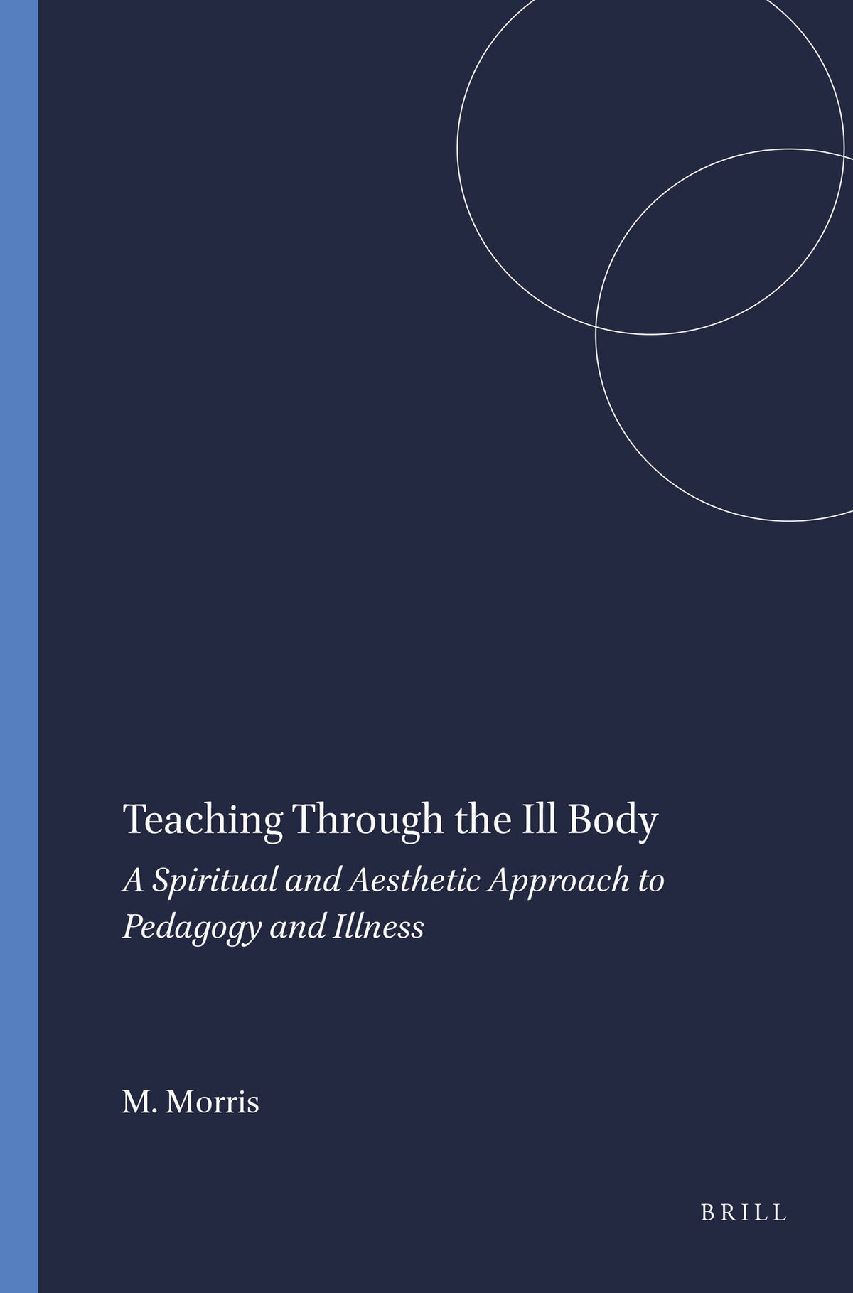 Cover image for Teaching Through the Ill Body ISBN 9789087904296
