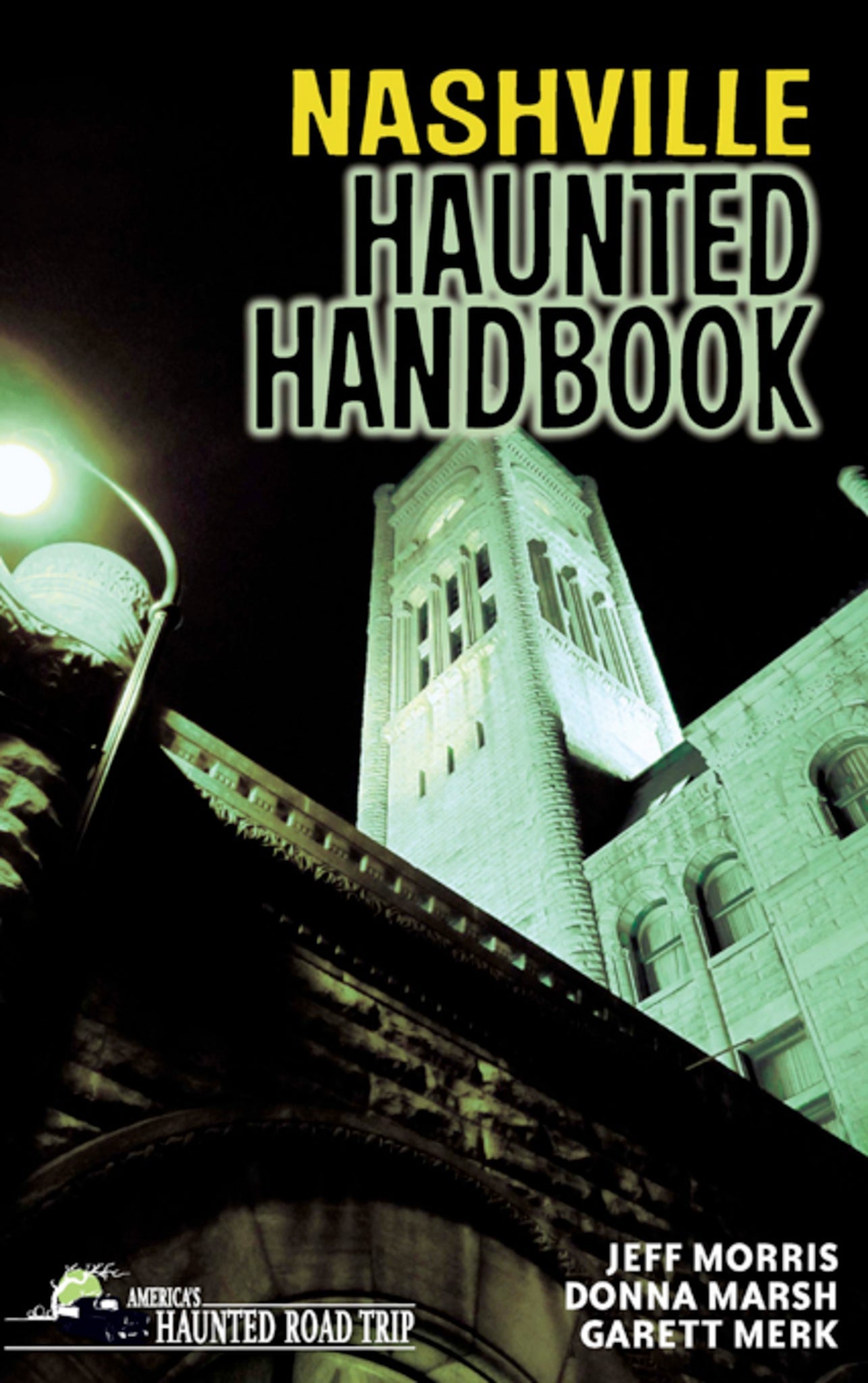 Cover image for Nashville Haunted Handbook ISBN 9781578604982
