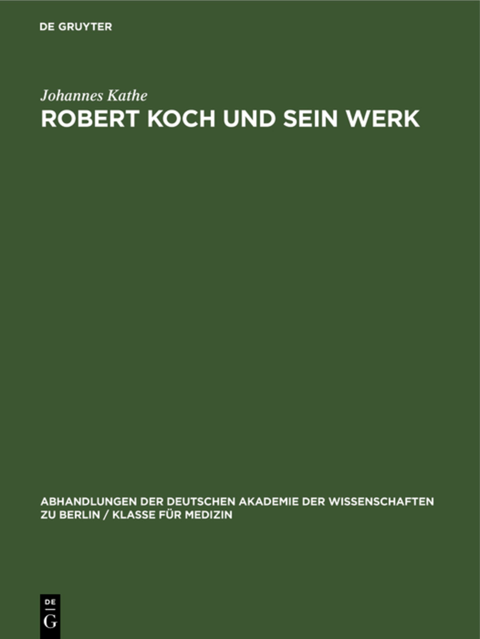 Robert Koch und sein Werk