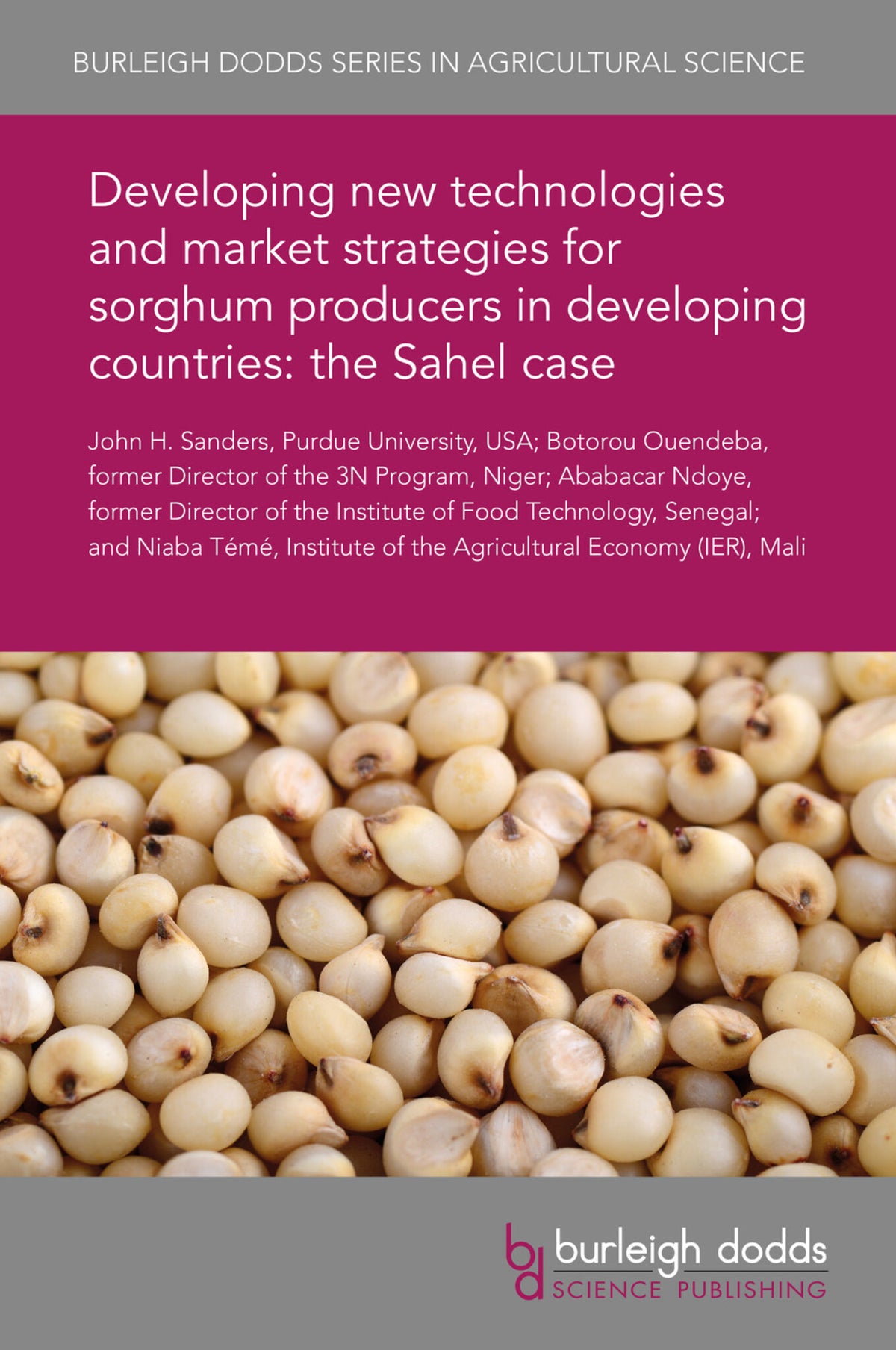 Cover image for Introducing new technologies and market strategies for sorghum producers in developing countries: the Sahel case ISBN 9781838795467