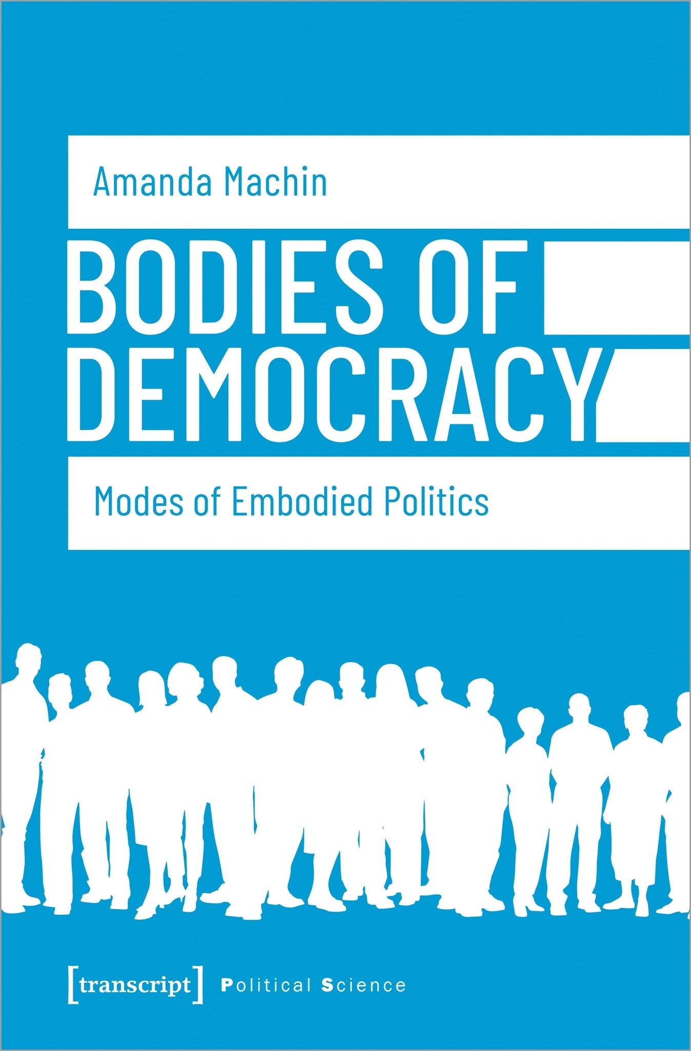 Bodies of Democracy
