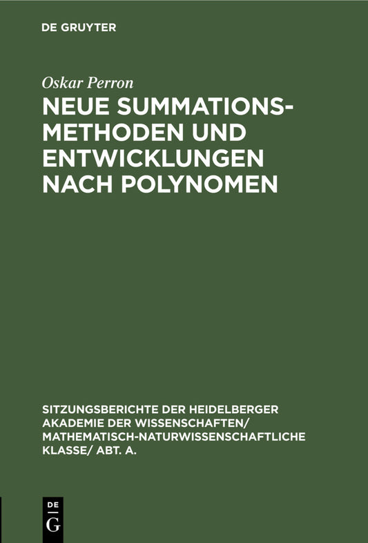 Neue Summationsmethoden und Entwicklungen nach Polynomen