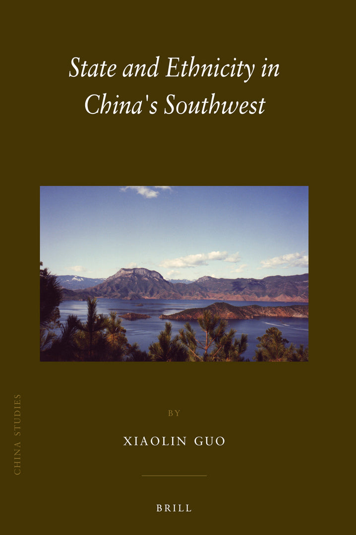 Cover image for State and Ethnicity in China's Southwest ISBN 9789004167759