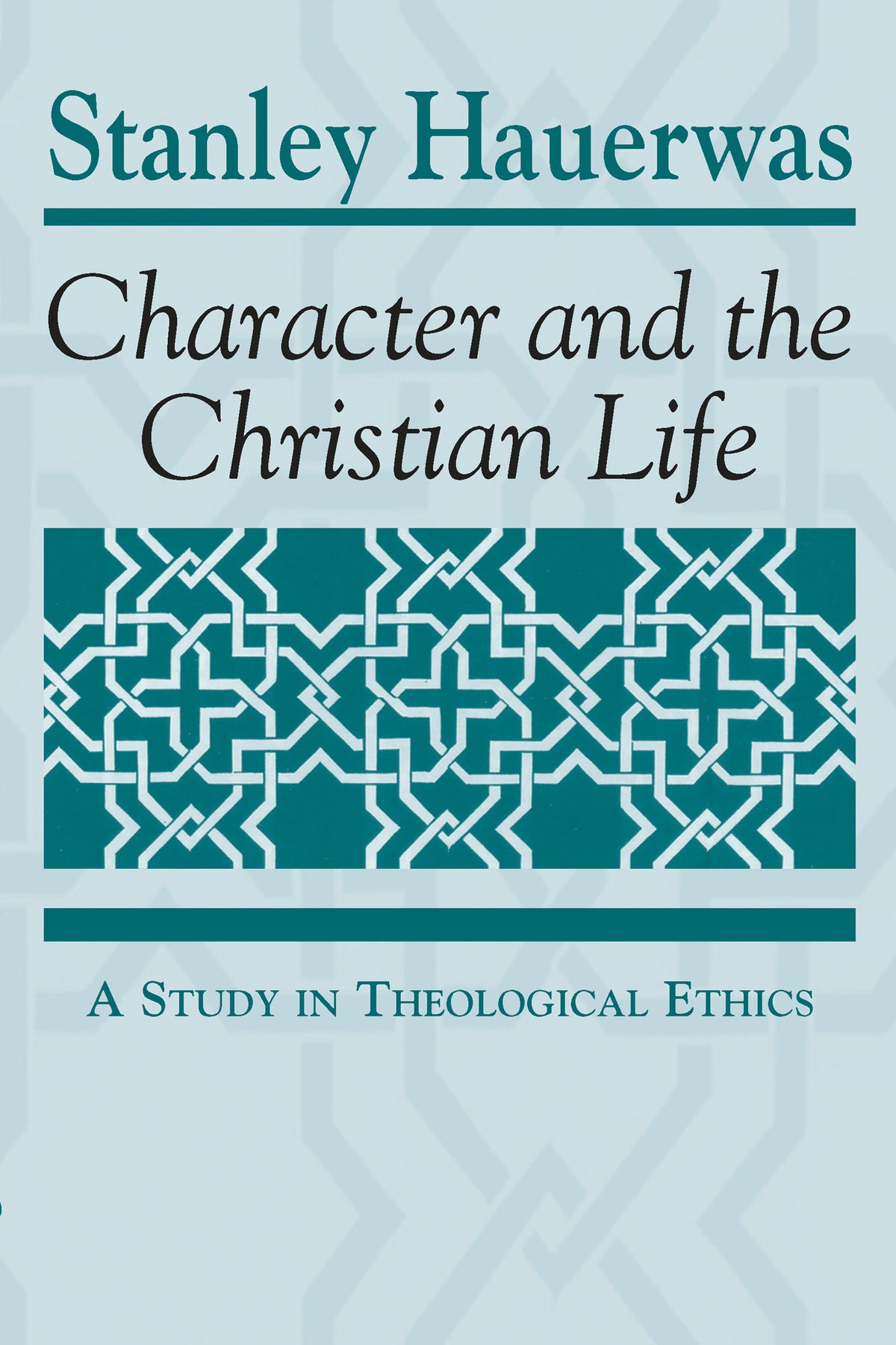 Cover image for Character and the Christian Life ISBN 9780268007720