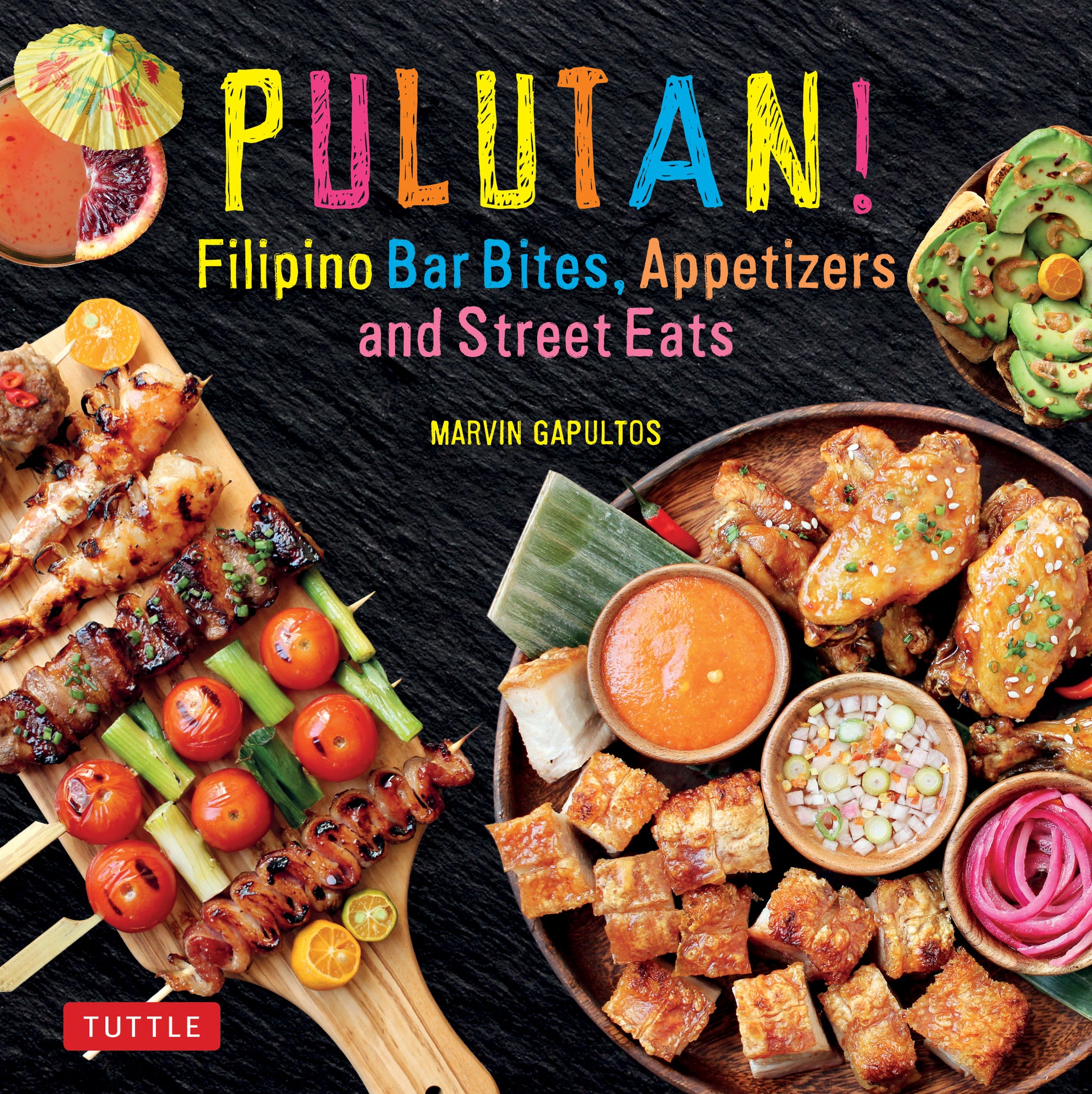 Cover image for Pulutan! Filipino Bar Bites, Appetizers and Street Eats ISBN 9780804849425